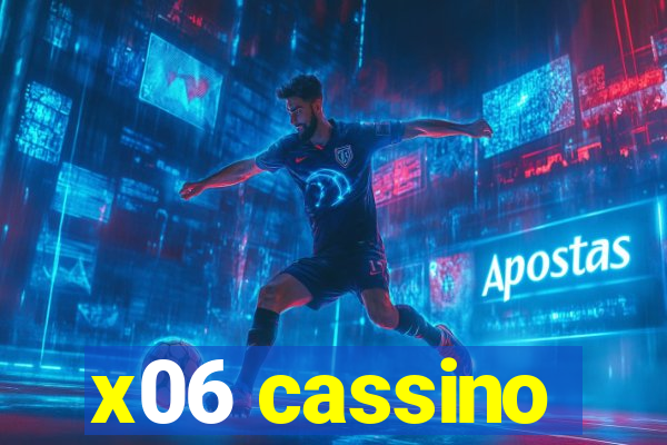 x06 cassino